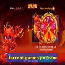 torrent games pc fraco